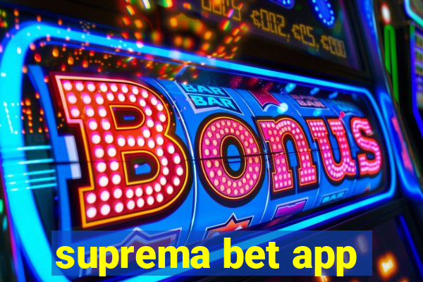 suprema bet app